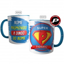 Caneca Super Padrinho - Promovido a Dindo Personalizada