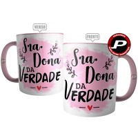 Caneca Sra. Dona da Verdade - Presente para Namorada ou Esposa