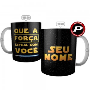 Caneca Que a Força Esteja com Você Personalizada