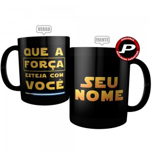 Caneca Preta Que a Força Esteja com Você