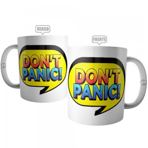 Caneca Don't Panic - Não Entre em Pânico