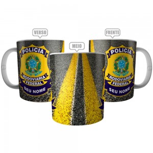 Caneca PRF Personalizada - Polícia Rodoviária Federal 