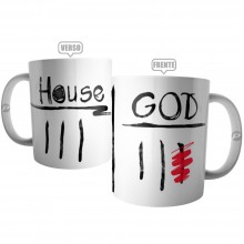 Caneca Dr. House x God