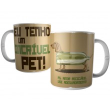 Caneca Eu tenho um Incrível Pet