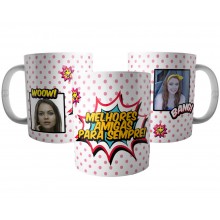 Caneca Melhores Amigas para Sempre