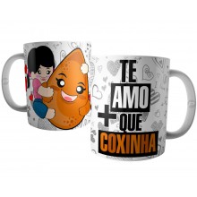 Caneca para Namorada - Te Amo mais que Coxinha