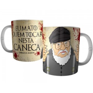 Caneca GOT - Eu Mato Quem Tocar Nesta Caneca