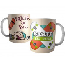 Caneca Skate Or Die Personalizada com Nome